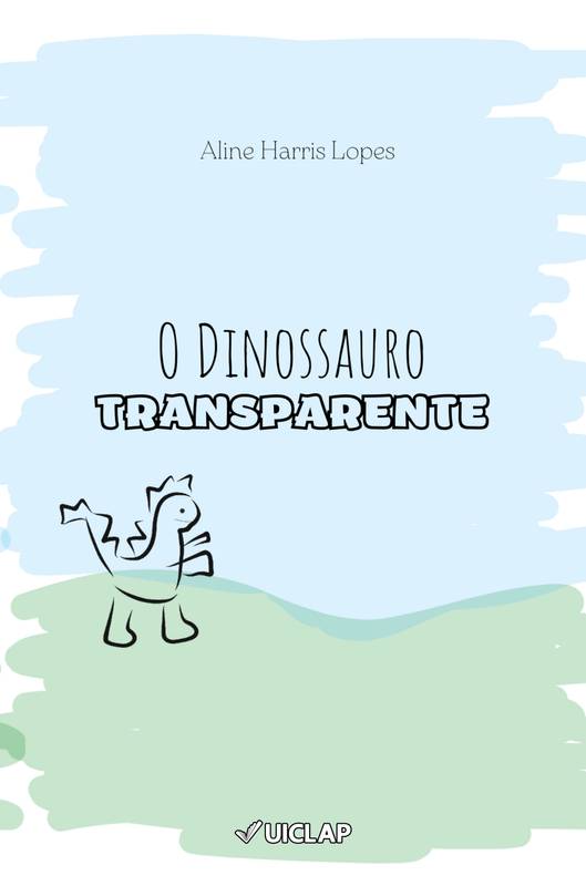 O Dinossauro Transparente