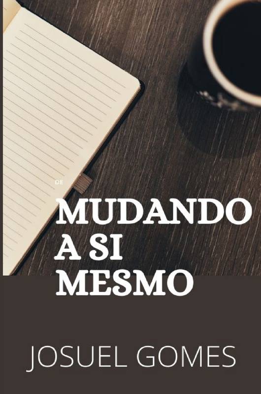 MUDANDO A SI MESMO