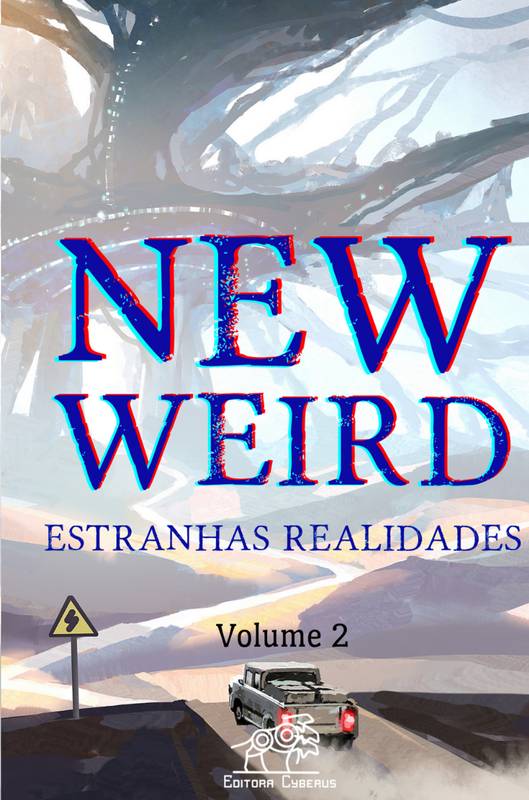 New Weird: Estranhas Realidades