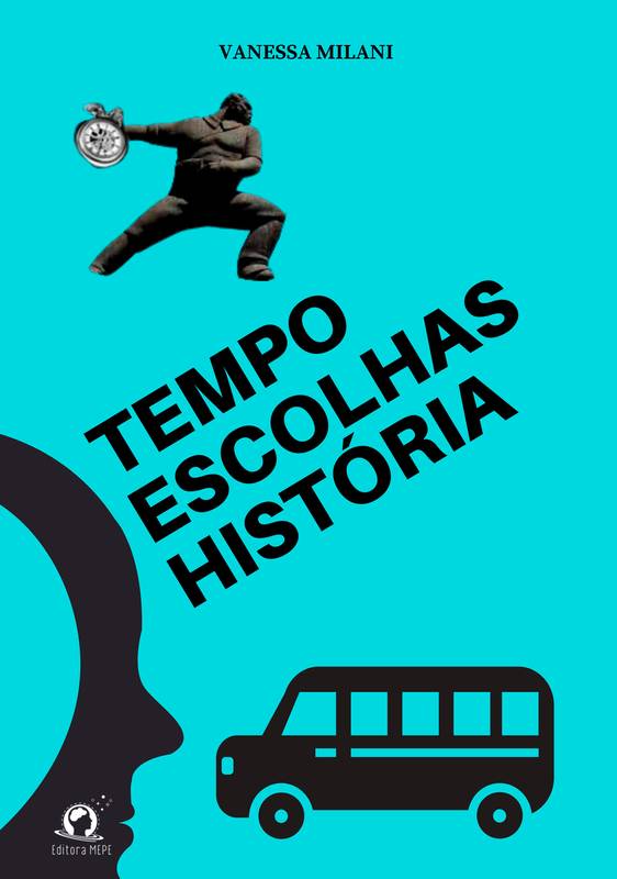 Tempo Escolhas Histórias