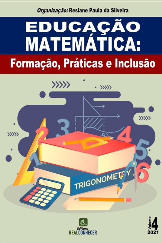 Educação Matemática: Formação, Práticas e Inclusão - Volume 4