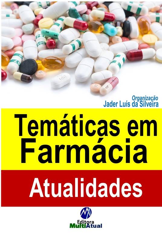 Temáticas em Farmácia: Atualidades