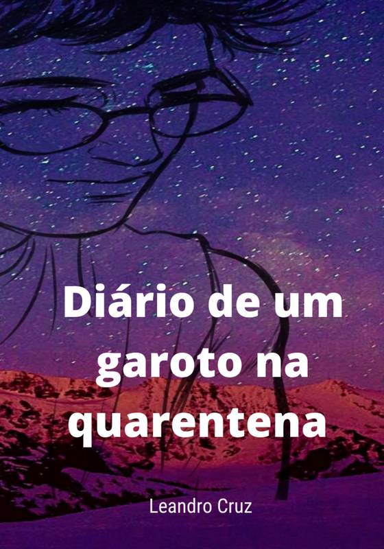 DIÁRIO DE UM GAROTO NA QUARENTENA