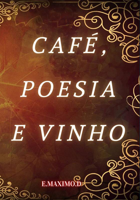 Poesia, Café e Vinho