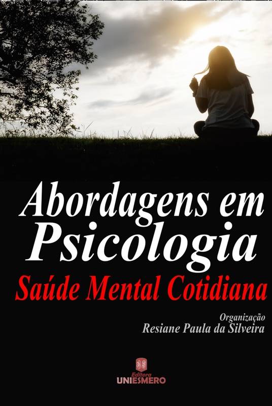 Abordagens em Psicologia: Saúde Mental Cotidiana