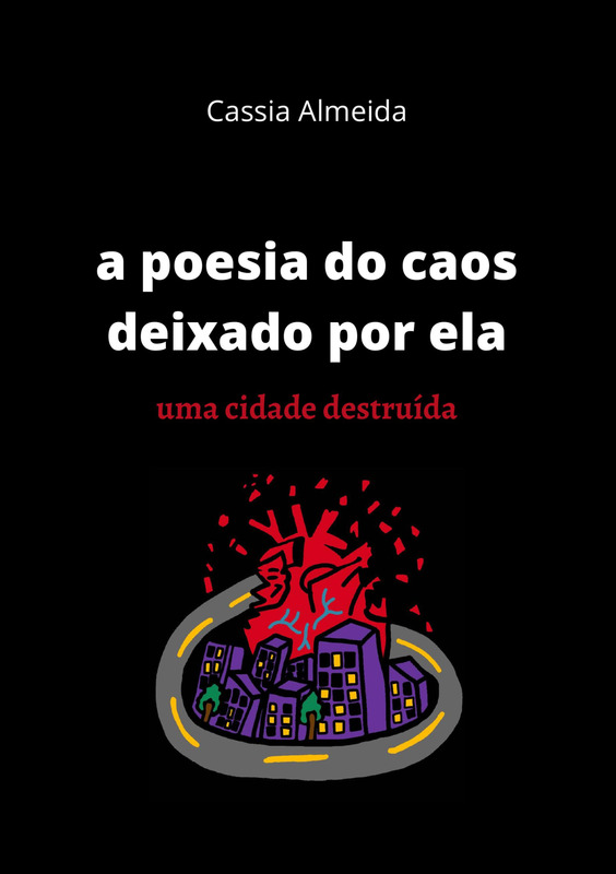 a poesia do caos deixado por ela