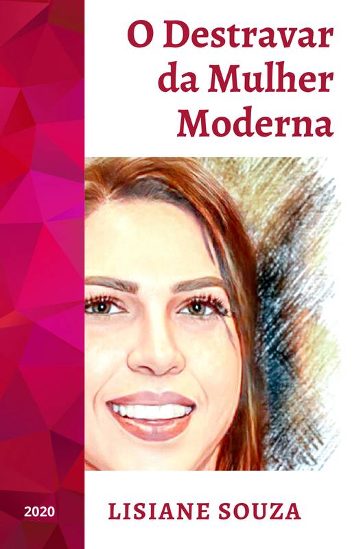 O Destravar da Mulher Moderna