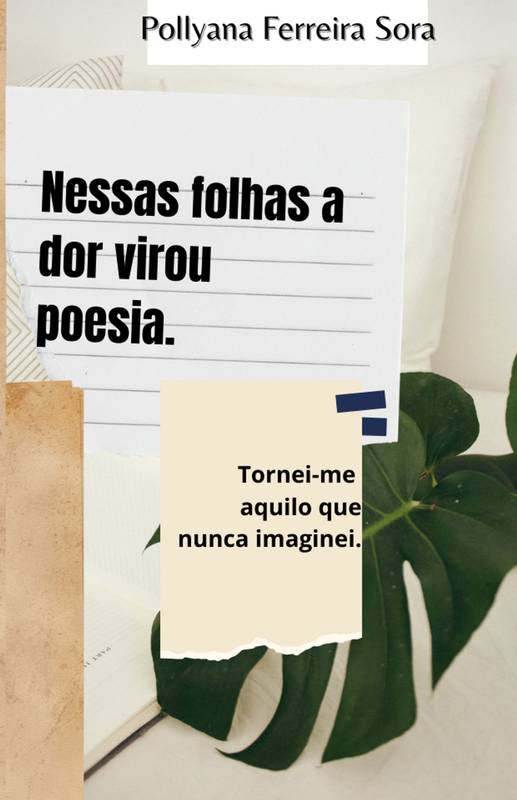 NESSAS FOLHAS A DOR VIROU POESIA