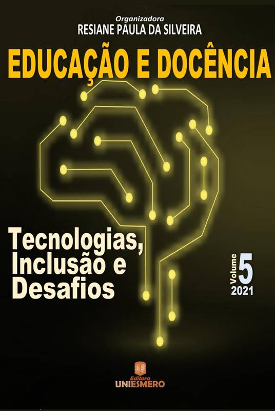 Educação e Docência: Tecnologias, Inclusão e Desafios - Volume 5