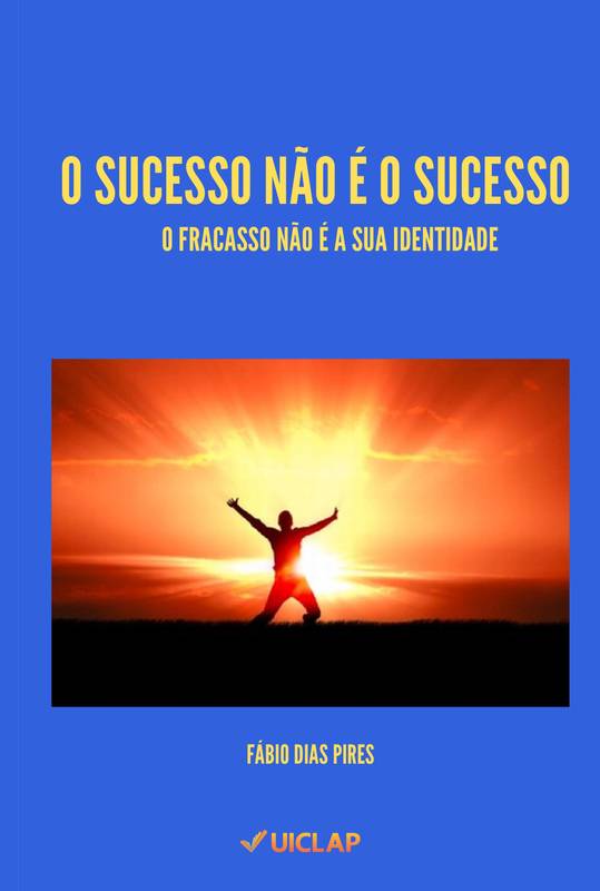 O Sucesso não é o Sucesso