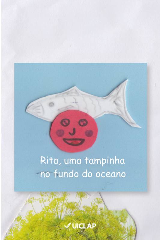 Rita, uma tampinha  no fundo do oceano