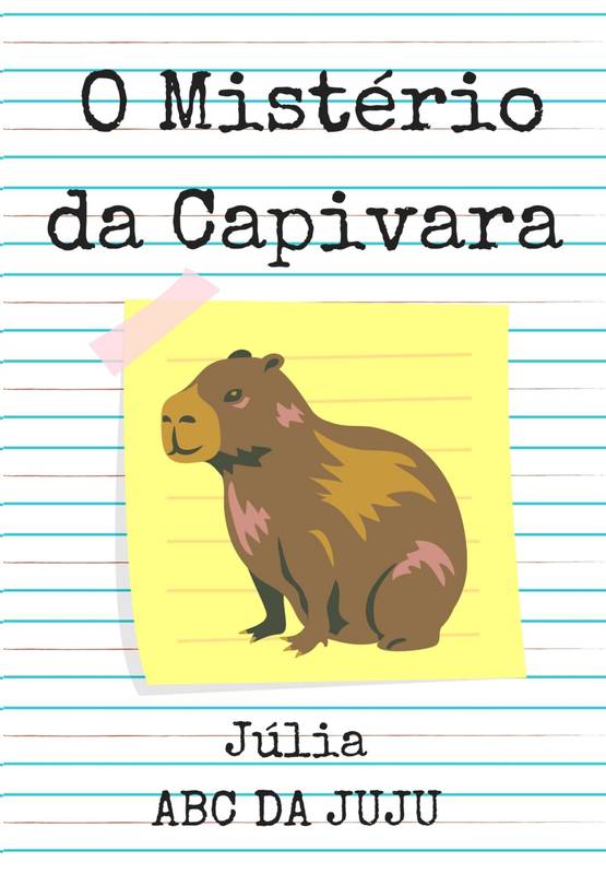 O MISTÉRIO DA CAPIVARA