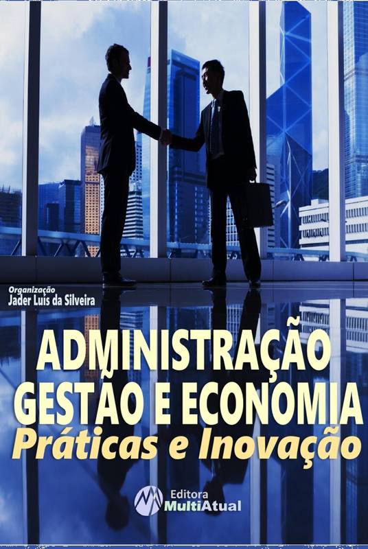 Administração, Gestão e Economia: Práticas e Inovação