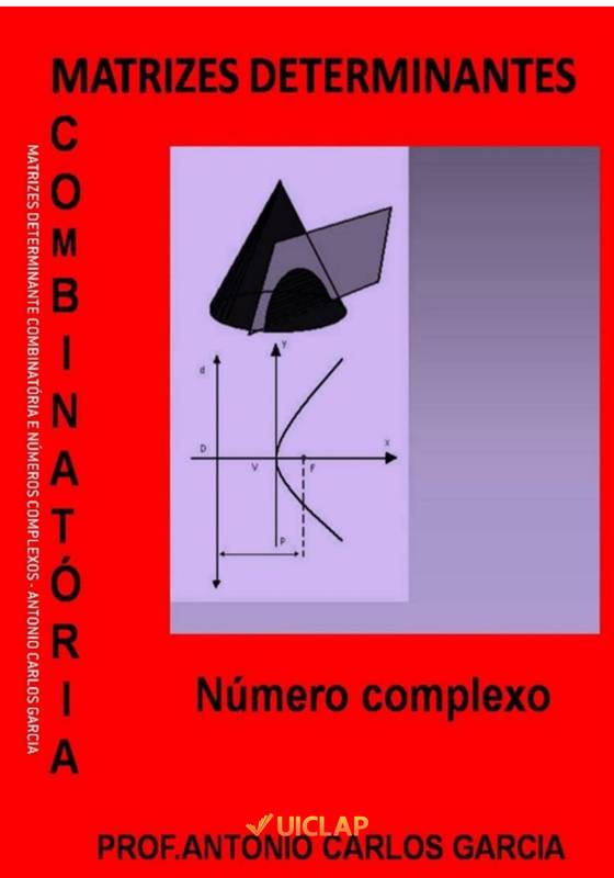 Matrizes, Determinantes, Combinatória e complexos