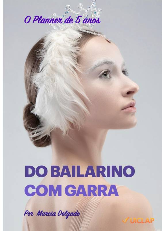 O PLANNER DE 5 ANOS DO BAILARINO COM GARRA