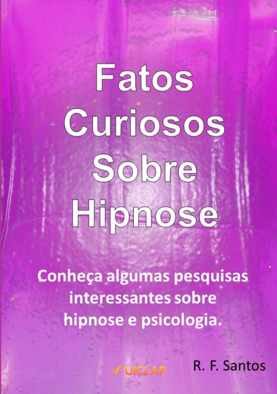 Fatos Curiosos Sobre Hipnose