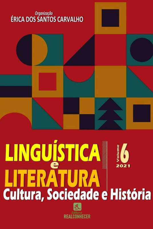 Linguística e Literatura: Cultura, Sociedade e História - Volume 6