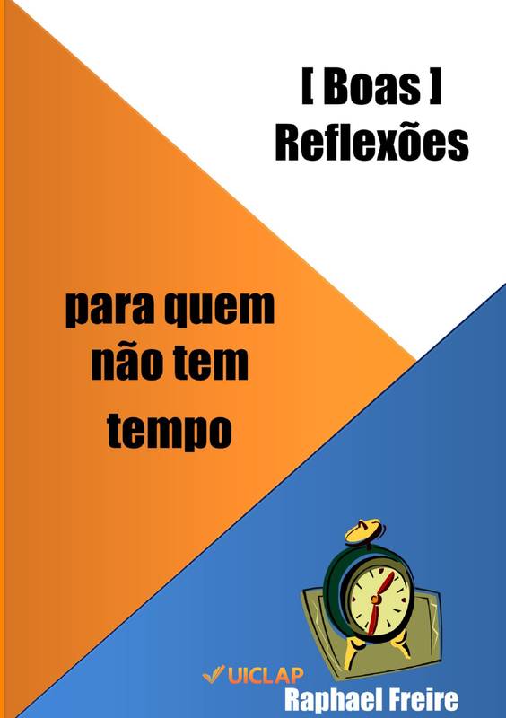 Boas reflexões para quem não tem tempo