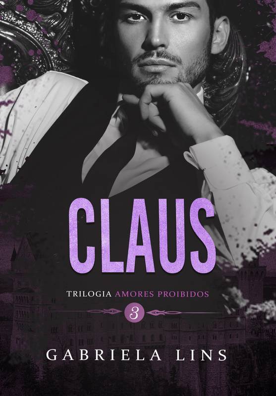 Claus - Trilogia Amores Proibidos Livro 3