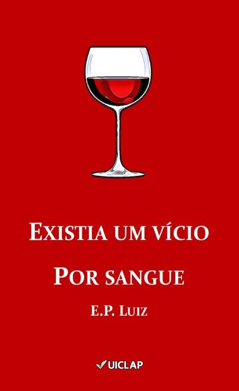 Existia um vício por sangue