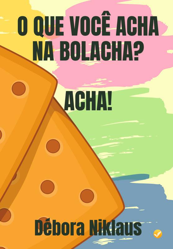 O QUE VOCÊ ACHA NA BOLACHA?