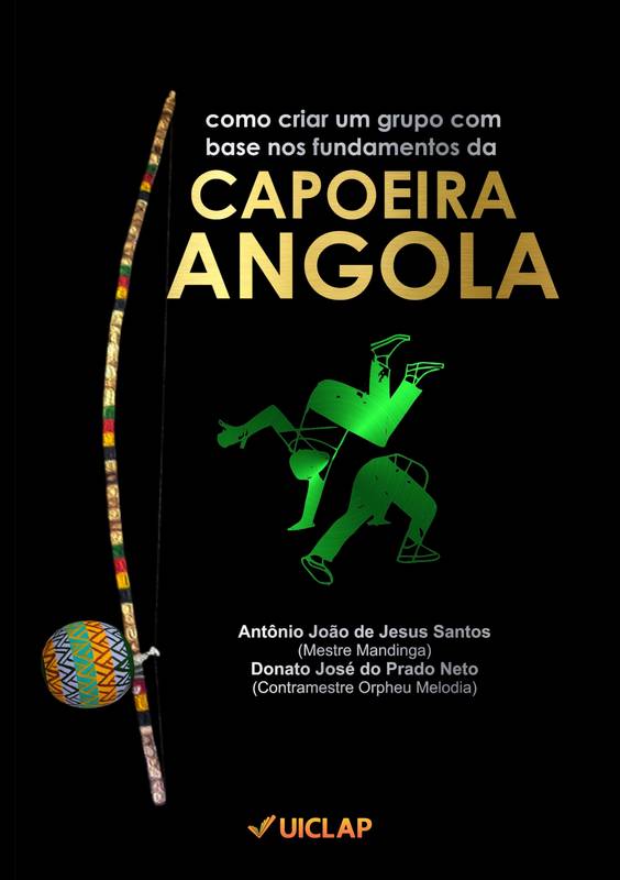 Como criar um grupo com base nos Fundamentos da CAPOEIRA ANGOLA