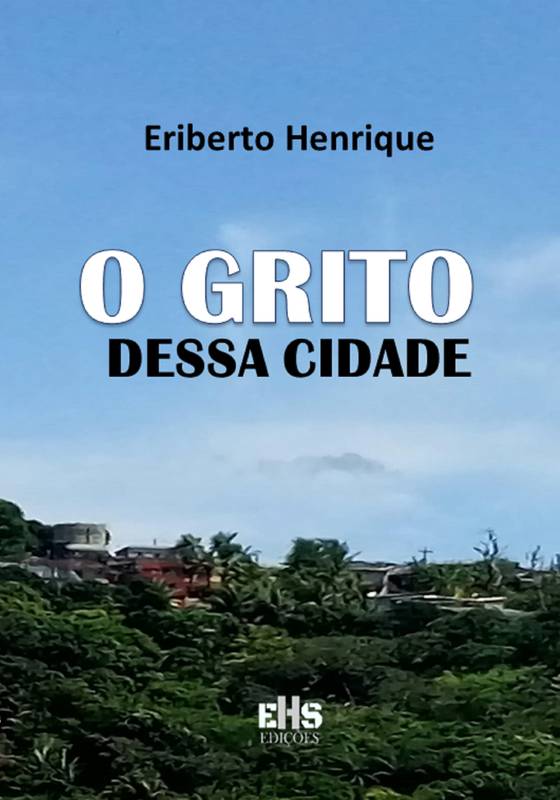 O GRITO DESSA CIDADE