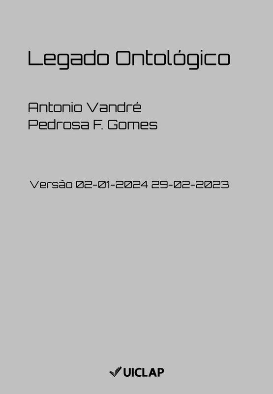 Antonio Vandré Pedrosa Furtunato Gomes - Legado Ontológico - Livro