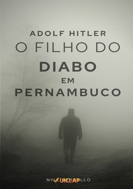 Adolf Hitler - O filho do Diabo em Pernambuco