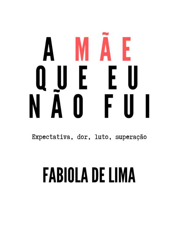 A Mãe Que Eu Não Fui