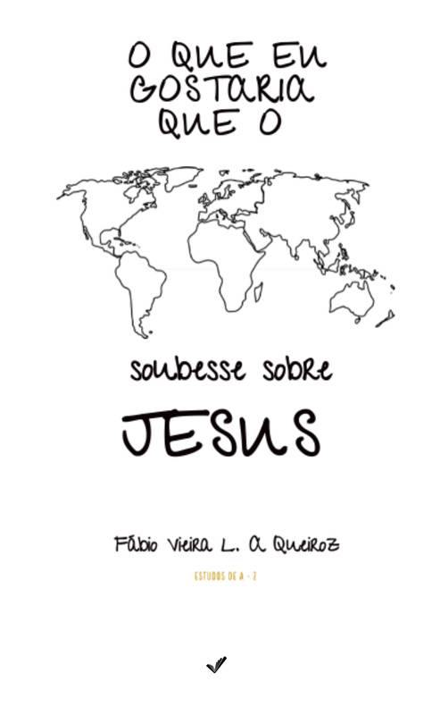 O que eu gostaria que o mundo soubesse sobre Jesus