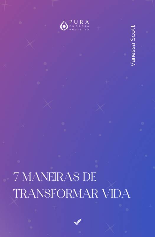 7 maneiras de transformar vida