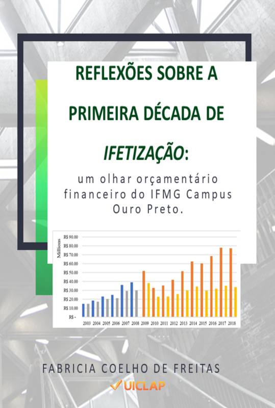 REFLEXÕES SOBRE A PRIMEIRA DÉCADA DE IFETIZAÇÃO