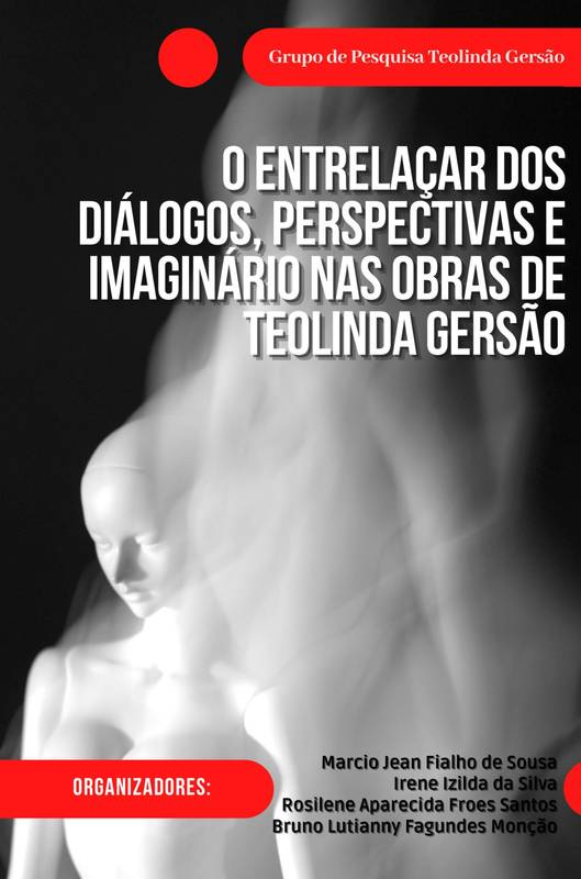 O Entrelaçar dos Diálogos, Perspectivas e Imaginário nas Obras de Teolinda Gersão