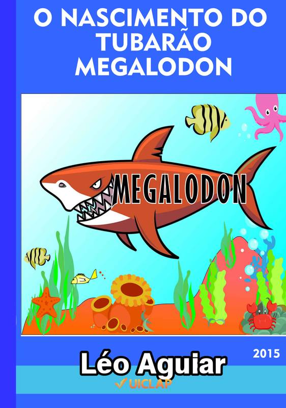 O Nascimento do Tubarão Megalodon