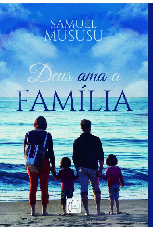 Deus ama a família