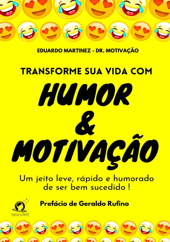 Transforme sua vida com humor & motivação