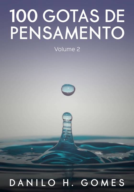 100 Gotas de Pensamento: Volume 2