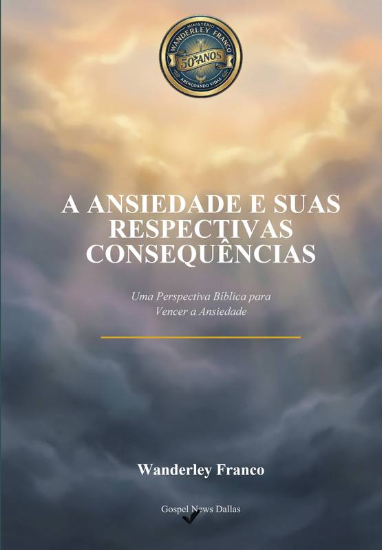 A Ansiedade e Suas Consequências