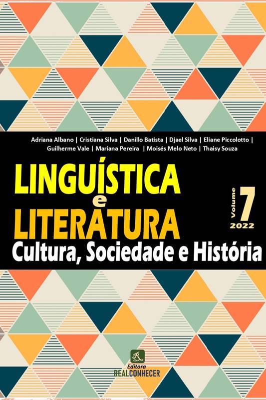 Linguística e Literatura: Cultura, Sociedade e História - Volume 7