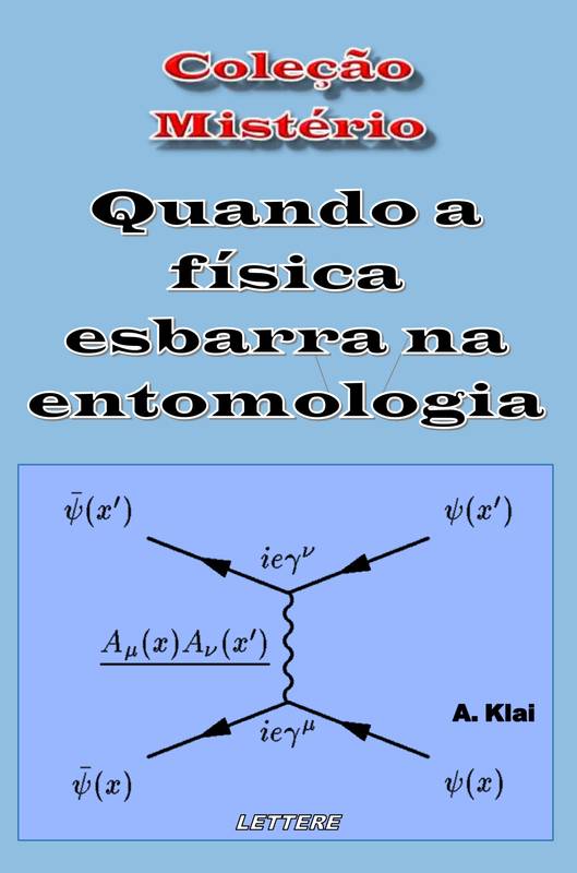 Quando a física esbarra na entomologia