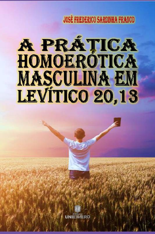 A Prática Homoerótica Masculina em Levítico 20,13