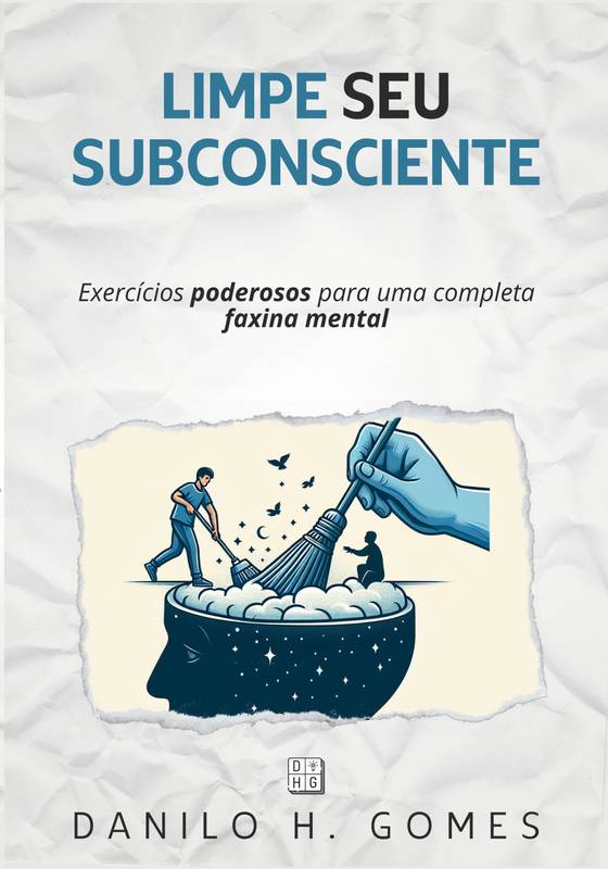 Limpe Seu Subconsciente