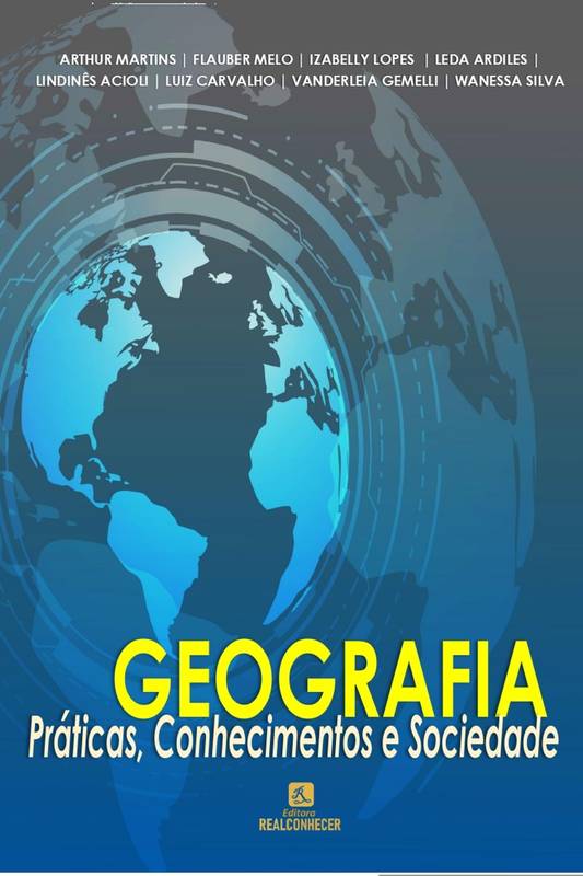 Geografia: Práticas, Conhecimentos e Sociedade