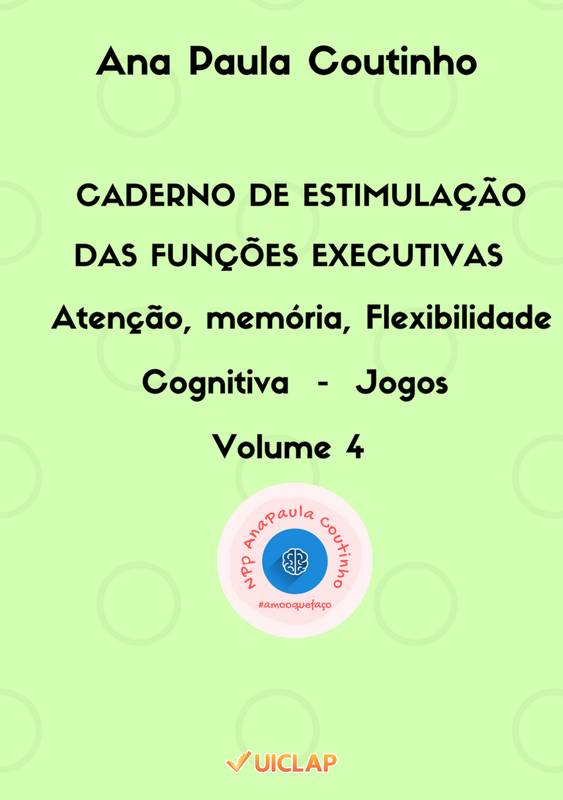 CADERNO DE ESTIMULAÇÃO DAS FUNÇÕES EXECUTIVAS - JOGOS