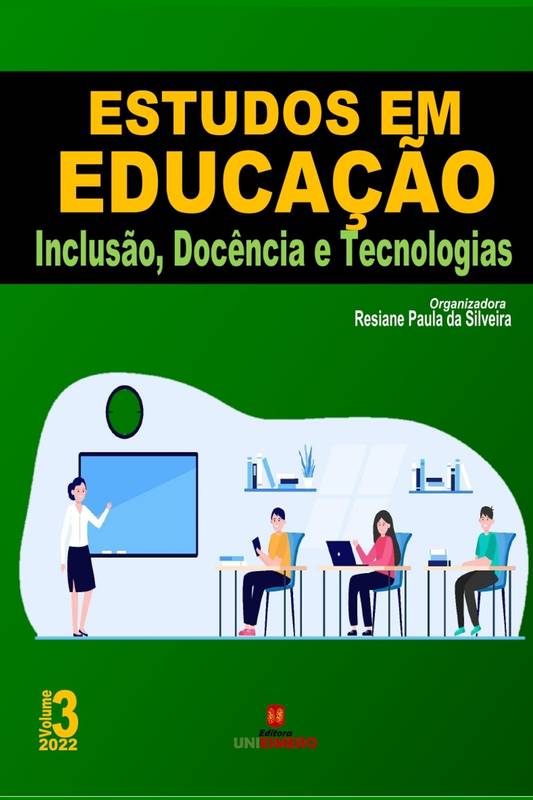 Estudos em Educação: Inclusão, Docência e Tecnologias - Volume 3