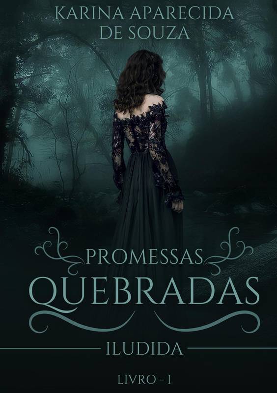 Promessas Quebradas: Iludida