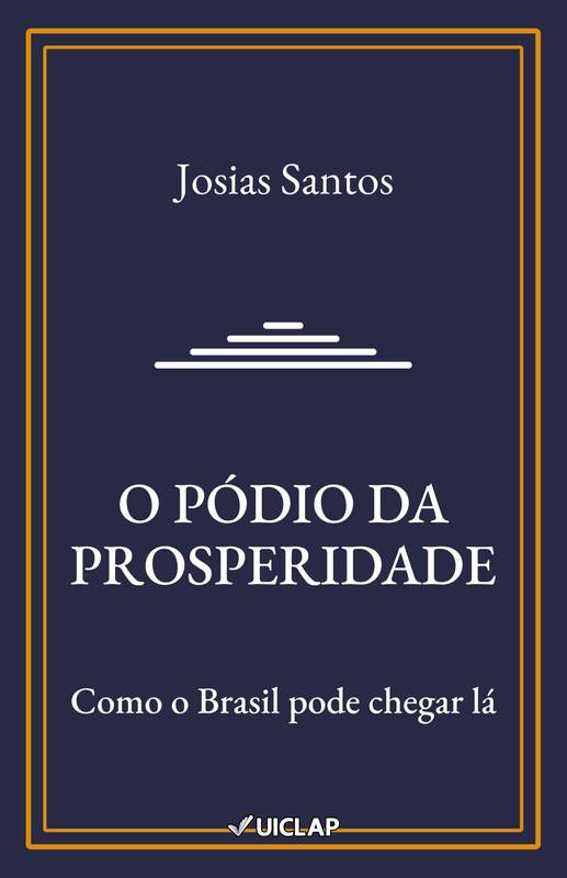 O PÓDIO DA PROSPERIDADE