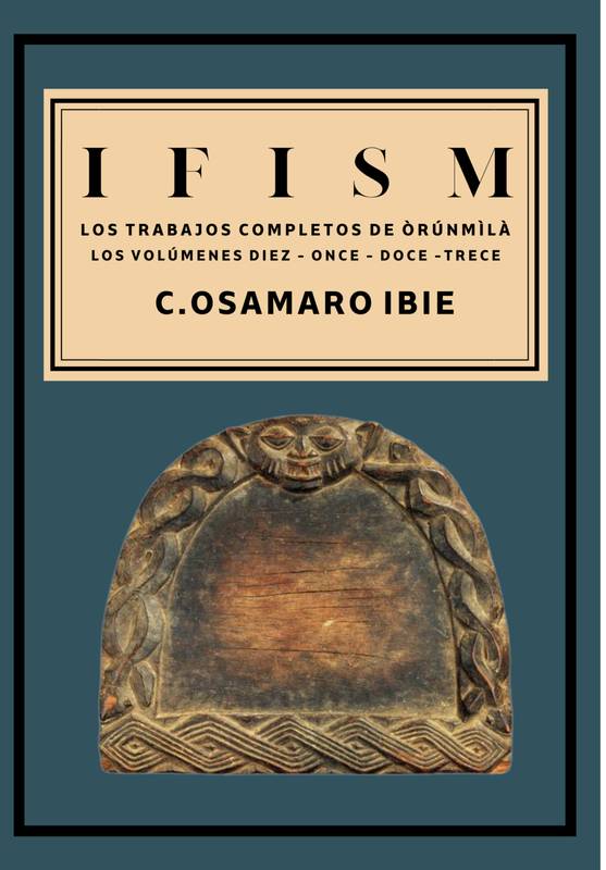 IFISM - LOS TRABAJOS COMPLETOS DE ORUNMILA