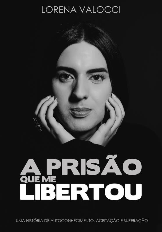 A Prisão Que Me Libertou